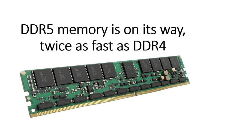 PC Building, Upgrades & Repair DDR5 memory is on its way, twice as fast as DDR4